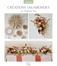 Picture of CRÉATIONS VAGABONDES, inspirées des Arts et traditions végétales du monde
