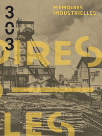 Picture of Mémoires industrielles