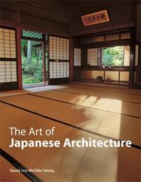 Picture of The Art of Japanese Architecture (Hardback) /anglais