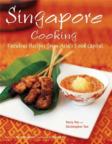 Image de Singapore Cooking Fabulous Recipes From Asia's Food Capital /anglais