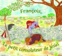 Image de François, le petit consolateur de Jésus - CD
