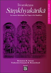 Image de Îsvarakrsna Sâmkhyakârikâ - La source théorique du Yoga et du Sâmkhya - Livre + CD