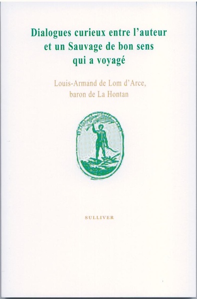 Picture of DIALOGUE CURIEUX ENTRE L'AUTEUR ET UN SAUVAGE DE BON SENS QUI A VOYAGé