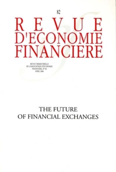 Image de The future of financial exchanges - N° 82 - Avril 2006