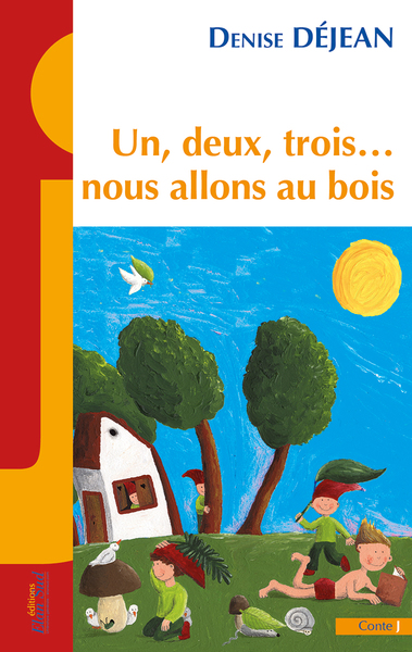 Image de Un, deux, trois… nous allons au bois