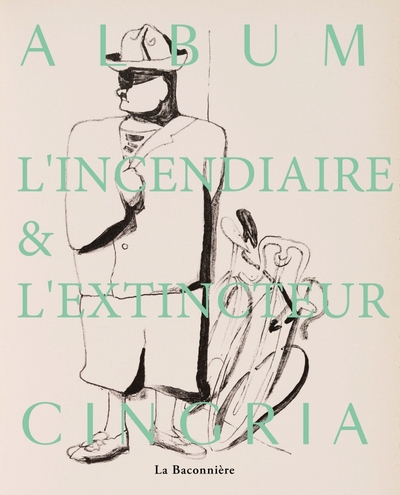 Picture of Cingria. L'extincteur et l'incendiaire
