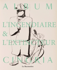 Picture of Cingria. L'extincteur et l'incendiaire
