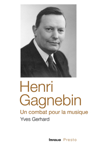 Picture of Henri Gagnebin, un combat pour la musique