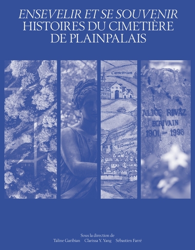 Image de Ensevelir et se souvenir - Histoires du cimetière de Plainpa