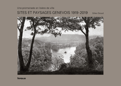Image de Sites et paysages genevois 1919 - 2019 - Une promenade en lisière de ville