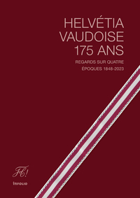 Picture of Helvétia vaudoise 175 ans - Regards sur quatre époques 1848-2023