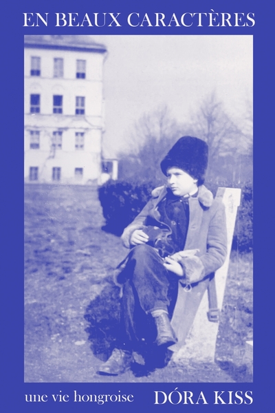 Picture of En beaux caractères - Une vie hongroise