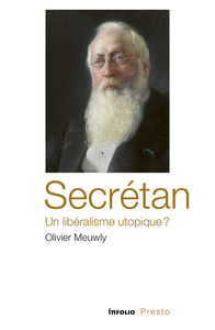 Picture of Secrétan, un libéralisme utopique?