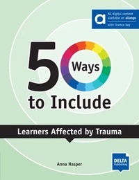 Picture of 50 Ways to Include Learners affected by Trauma