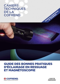 Picture of Guide des bonnes pratiques d'éclairage en ressuage et magnétoscopie