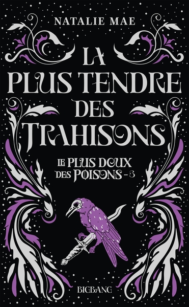 Image de Le plus doux des poisons, T3 : La plus tendre des trahisons
