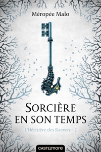 Picture of L'Héritière des Raeven, T2 : Sorcière en son temps