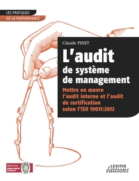 Image de L'audit de système de management Mettre en oeuvre l'audit interne et l'audit de certification selon l'ISO 19011:2012