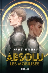 Image de Absolu, T1 : Les Mobilisés (édition reliée)