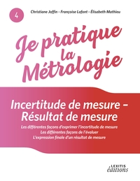 Image de Je pratique la métrologie : Incertitude de mesure - Résultat de mesure