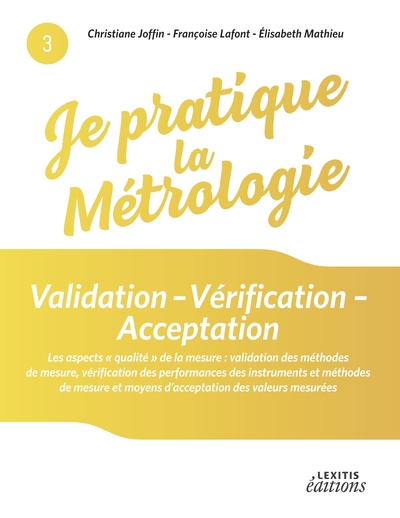 Image de Je pratique la métrologie : Validation - Vérification - Acceptation