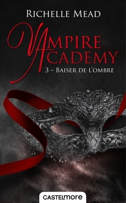Picture of Vampire Academy T03 Baiser de l'ombre