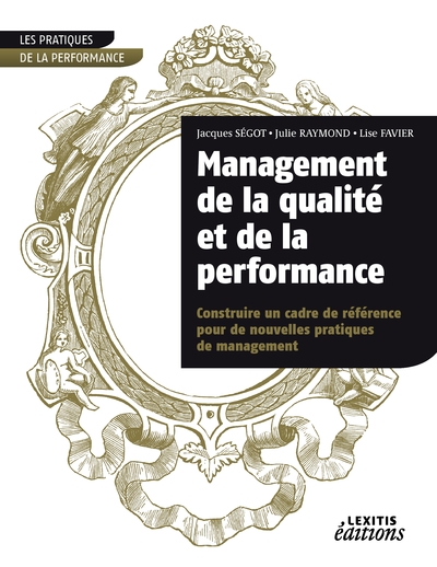 Image de Management de la qualité et de la performance, construire un cadre de référence pour de nouvelles pratiques de management