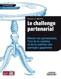 Image de Le challenge partenarial Réussir ses partenariats, l'art de la création et de la maîtrise des synergies gagnantes