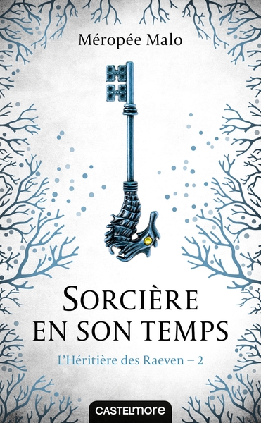 Image de L'Héritière des Raeven, T2 : Sorcière en son temps