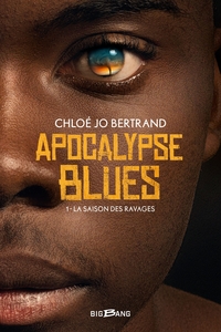 Image de Apocalypse Blues, T1 : La Saison des ravages