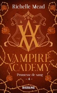 Image de Vampire Academy, T4 : Promesse de sang