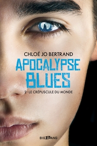 Image de Apocalypse Blues, T2 : Le Crépuscule du monde