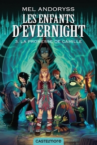 Image de Les Enfants d'Evernight, T3 : La promesse de Camille