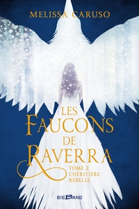 Picture of Les Faucons de Raverra, T2 : L'Héritière rebelle
