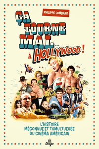 Image de Ça tourne mal...à Hollywood!