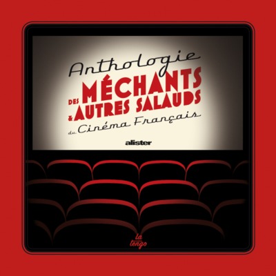 Image de Anthologie des méchants et autres salauds du cinéma français