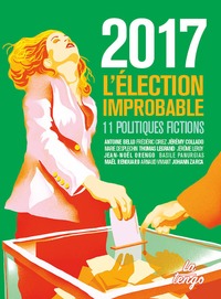 Picture of 2017 : L'ELECTION IMPROBABLE