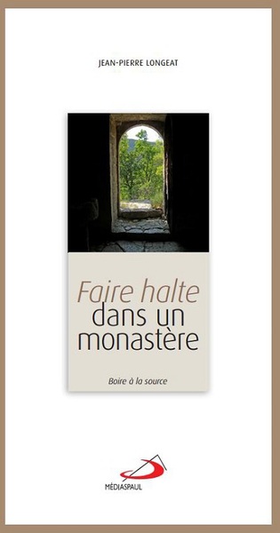 Picture of FAIRE HALTE DANS UN MONASTERE