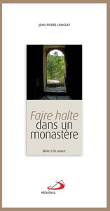 Picture of FAIRE HALTE DANS UN MONASTERE