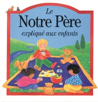 Picture of NOTRE PERE EXPLIQUE AUX ENFANTS