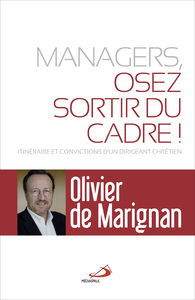 Image de MANAGERS, OSEZ SORTIR DU CADRE!