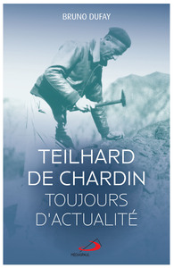 Image de Teilhard de Chardin toujours d'actualité