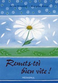 Image de REMETS TOI BIEN VITE