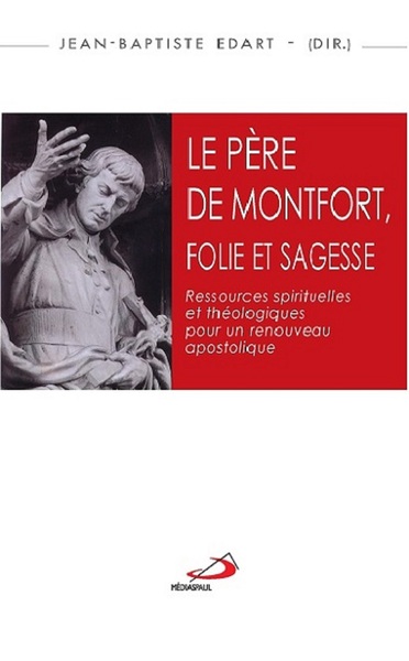 Image de PERE DE MONTFORT FOLIE ET SAGESSE (LE)