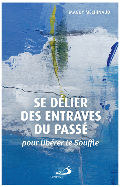 Picture of SE DÉLIER DES ENTRAVES DU PASSÉ