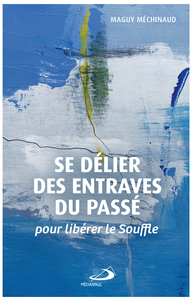 Picture of SE DÉLIER DES ENTRAVES DU PASSÉ