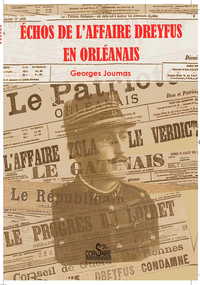 Image de ÉCHOS DE L'AFFAIRE DREYFUS EN ORLÉANAIS