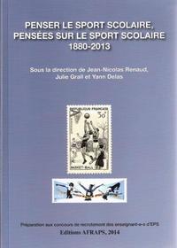 Picture of Penser le sport scolaire, pensées sur le sport scolaire, 1880-2013