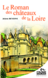 Picture of Le Roman des châteaux de la Loire