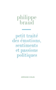 Picture of Petit traité des émotions, sentiments et passions politiques